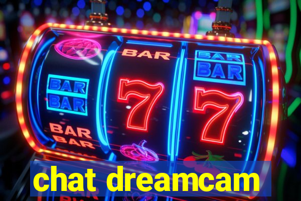 chat dreamcam